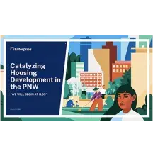 Catalyzing Housing Development in the PNW and illustration of people in a park with tall buildings
