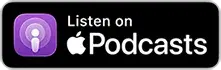 Listen on Apple Podcasts badge