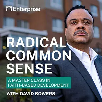 Enterprise Radical Common Sense A Master Class in Faith-Based Development with David Bower in white text on an image with David Bowers